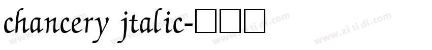 chancery jtalic字体转换